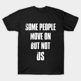 But not us T-Shirt